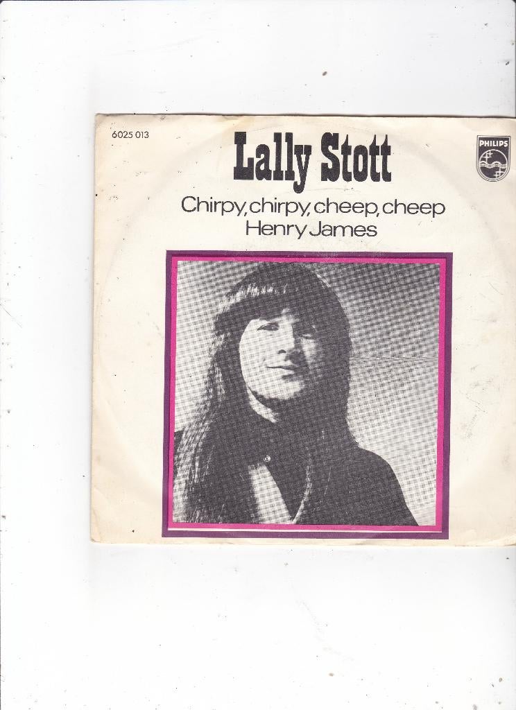 Single Lally Stott - Chirpy, chirpy, cheep cheep, Ophalen of Verzenden, Gebruikt, 7 inch, Pop