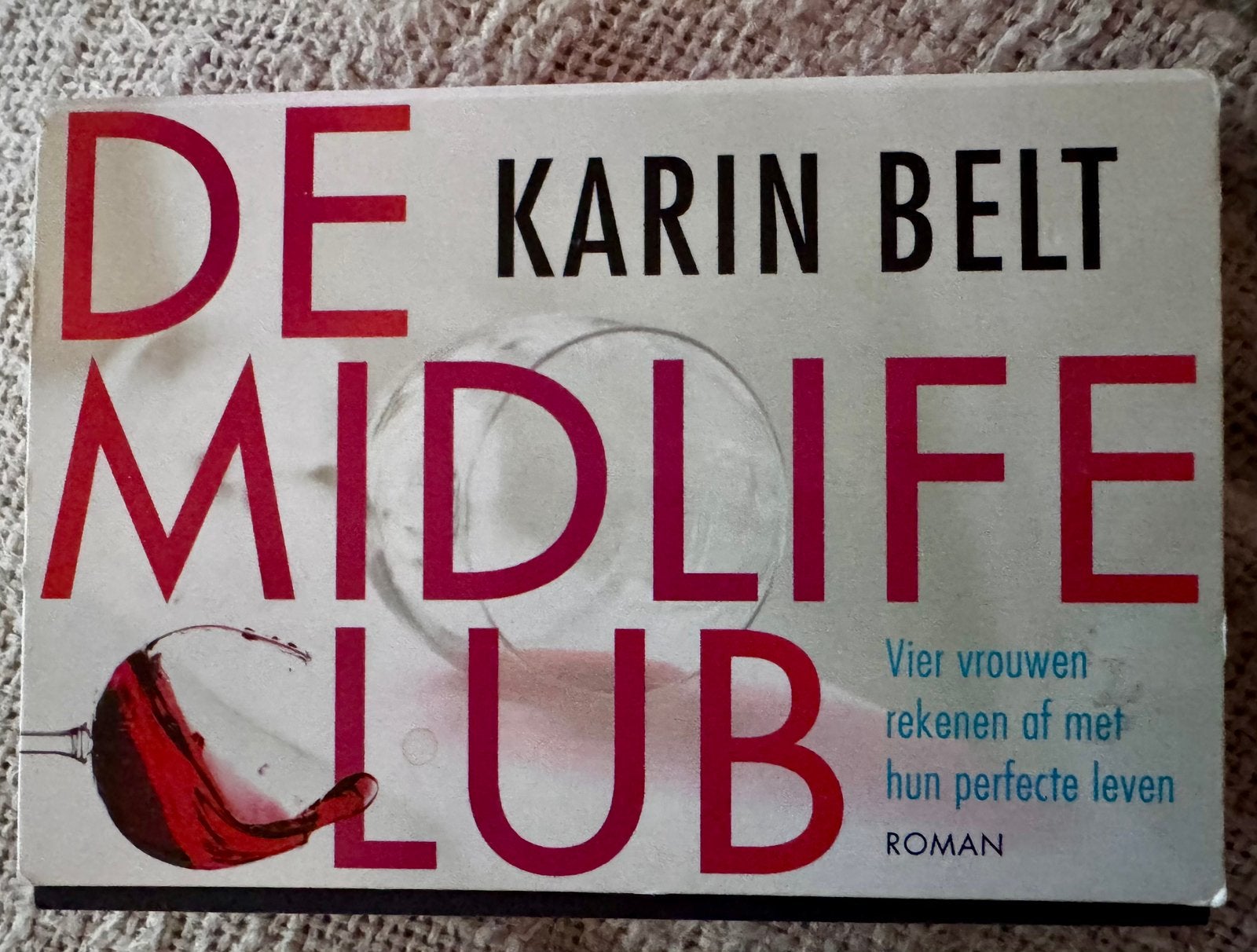 Karin Belt - De midlifeclub - thriller roman Dwarsligger 386, Ophalen of Verzenden, Zo goed als nieuw