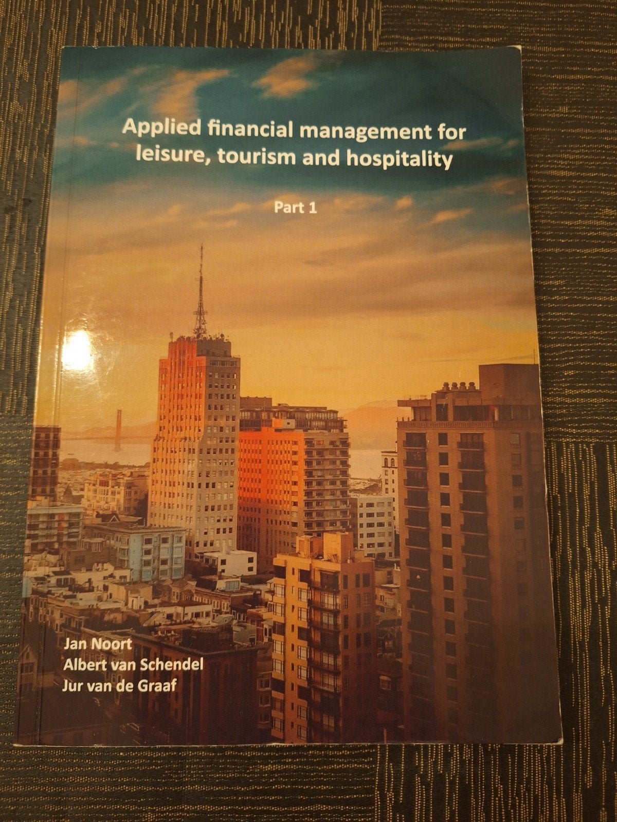Applied financial management for leisure, tourism part 1, Gelezen, Jan Noort Albert van Schendel Jur van de Graaf, Beta, HBO