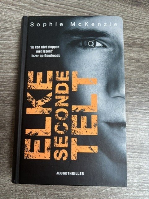 Elke Seconde Telt - Sophie McKenzie (Jeugdthriller), Boeken, Sophie McKenzie, Fictie, Ophalen, Gelezen