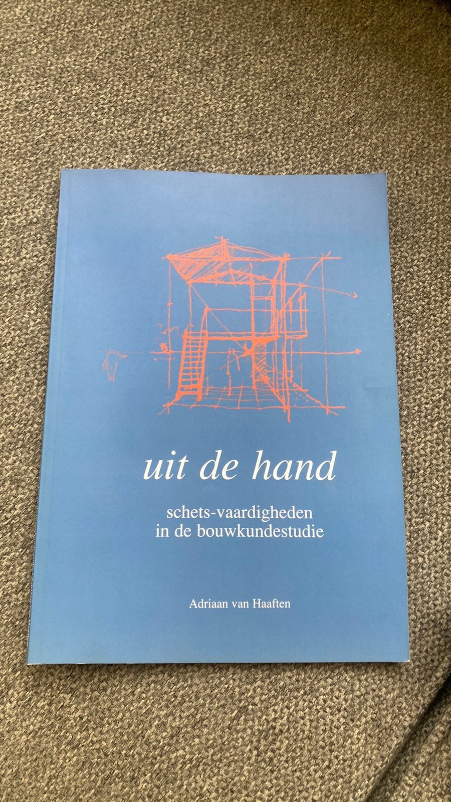 Adriaan van Haaften - Uit de hand, Architecten, Ophalen of Verzenden, Zo goed als nieuw, Adriaan van Haaften
