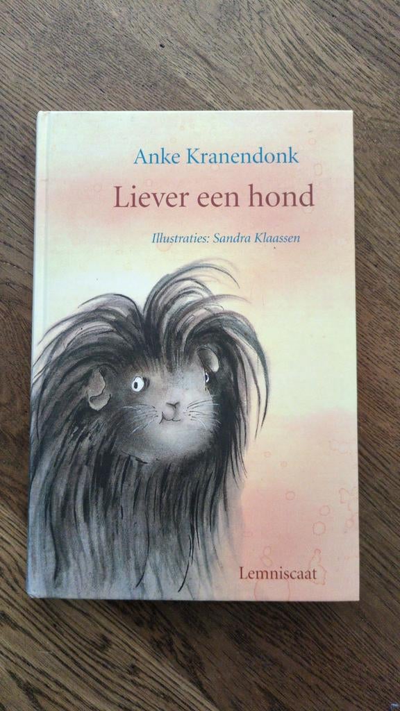 Liever een hond - Anke Kranendonk (Kinderboek), Ophalen of Verzenden, Zo goed als nieuw, Anke Kranendonk, Fictie algemeen