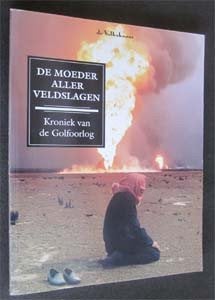 Volkskrant : De moeder aller veldslagen | Golfoorlog Irak, Ophalen of Verzenden, Zo goed als nieuw, Europa