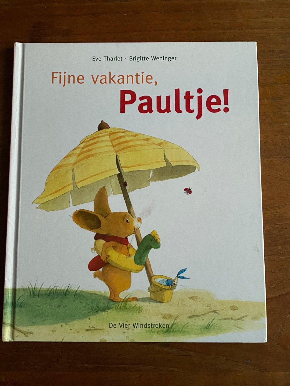 Fijne vakantie, Paultje! - Brigitte Weninger & Eve Tharlet, Ophalen of Verzenden, Nieuw, Brigitte Weninger, Prentenboek