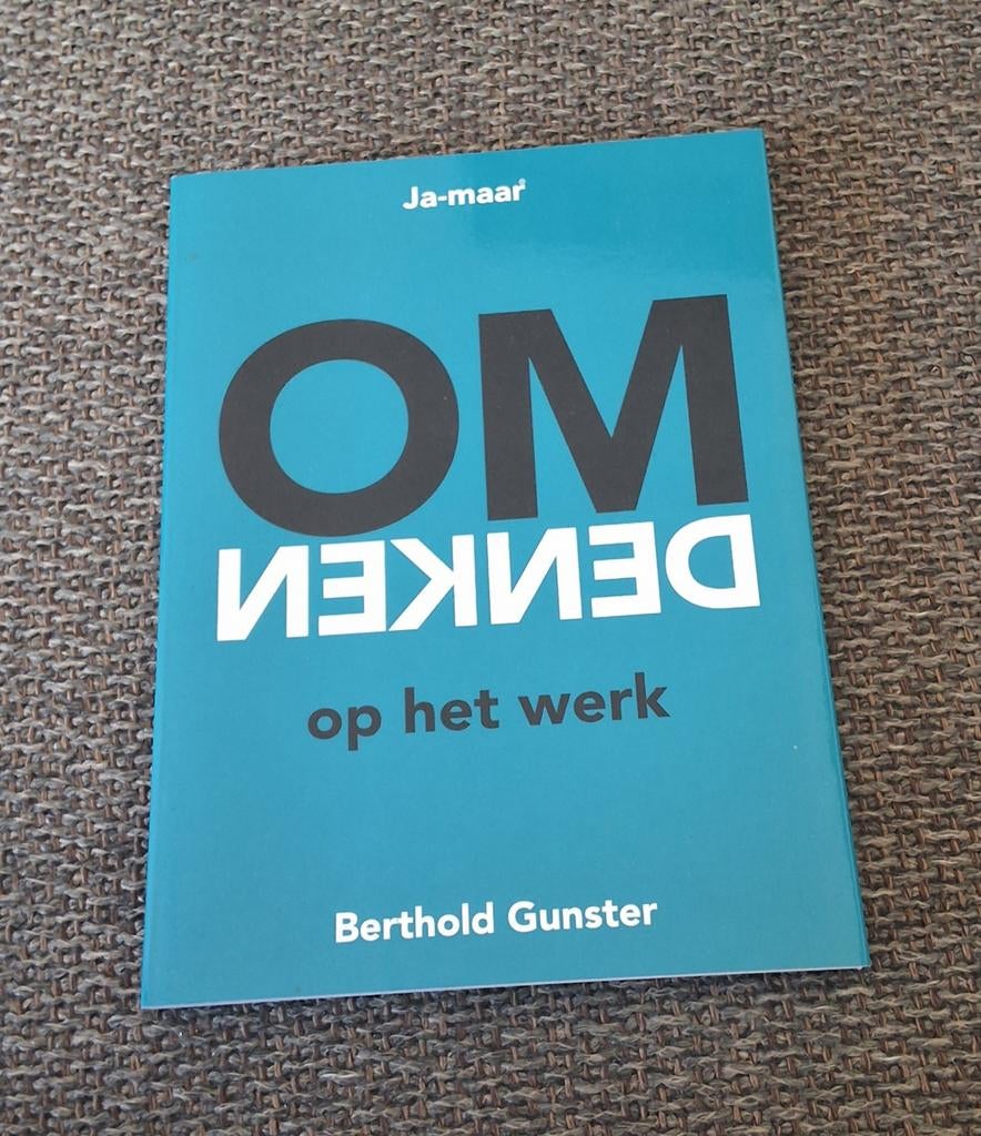 Ja-maar Omdenken op het werk - Berthold Gunster (Nieuw), Ophalen of Verzenden, Nieuw, Management, Berthold Gunster