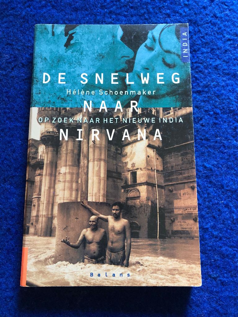 Hélène Schoenmaker.   De snelweg naar Nirvana, Boeken, Ophalen of Verzenden, Zo goed als nieuw