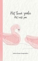 Juliette Zwaan - Het leven zonder, Boeken, Ophalen of Verzenden, Nieuw