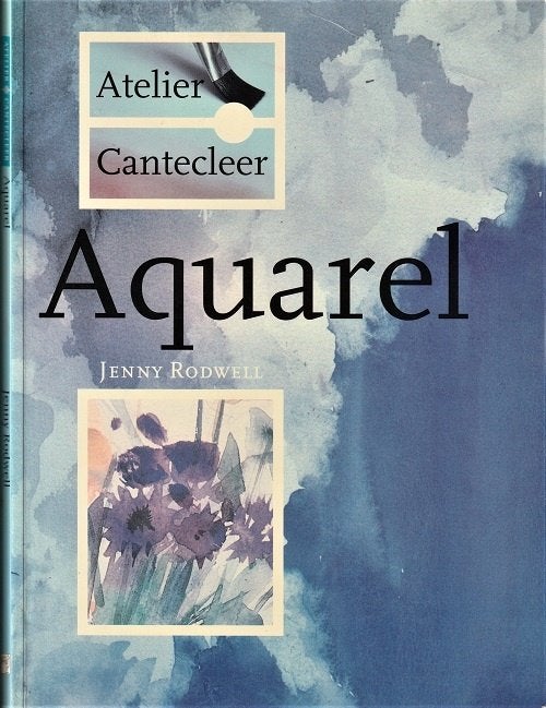 AQUAREL - Jenny Rodwell - Atelier Cantecleer, Ophalen of Verzenden, Zo goed als nieuw, Overige typen