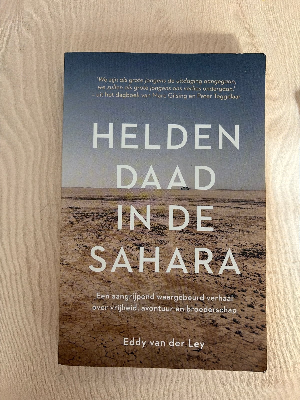 Helden Daad in de Sahara - Eddy van der Ley, Ophalen, Gelezen