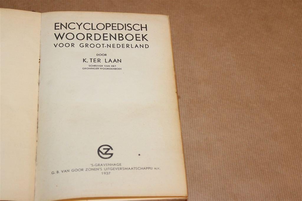 Vintage Encyclopedie Groot-Nederland [1937] van K. ter Laan, Boeken, Ophalen of Verzenden, Gelezen, Van Dale, Nederlands