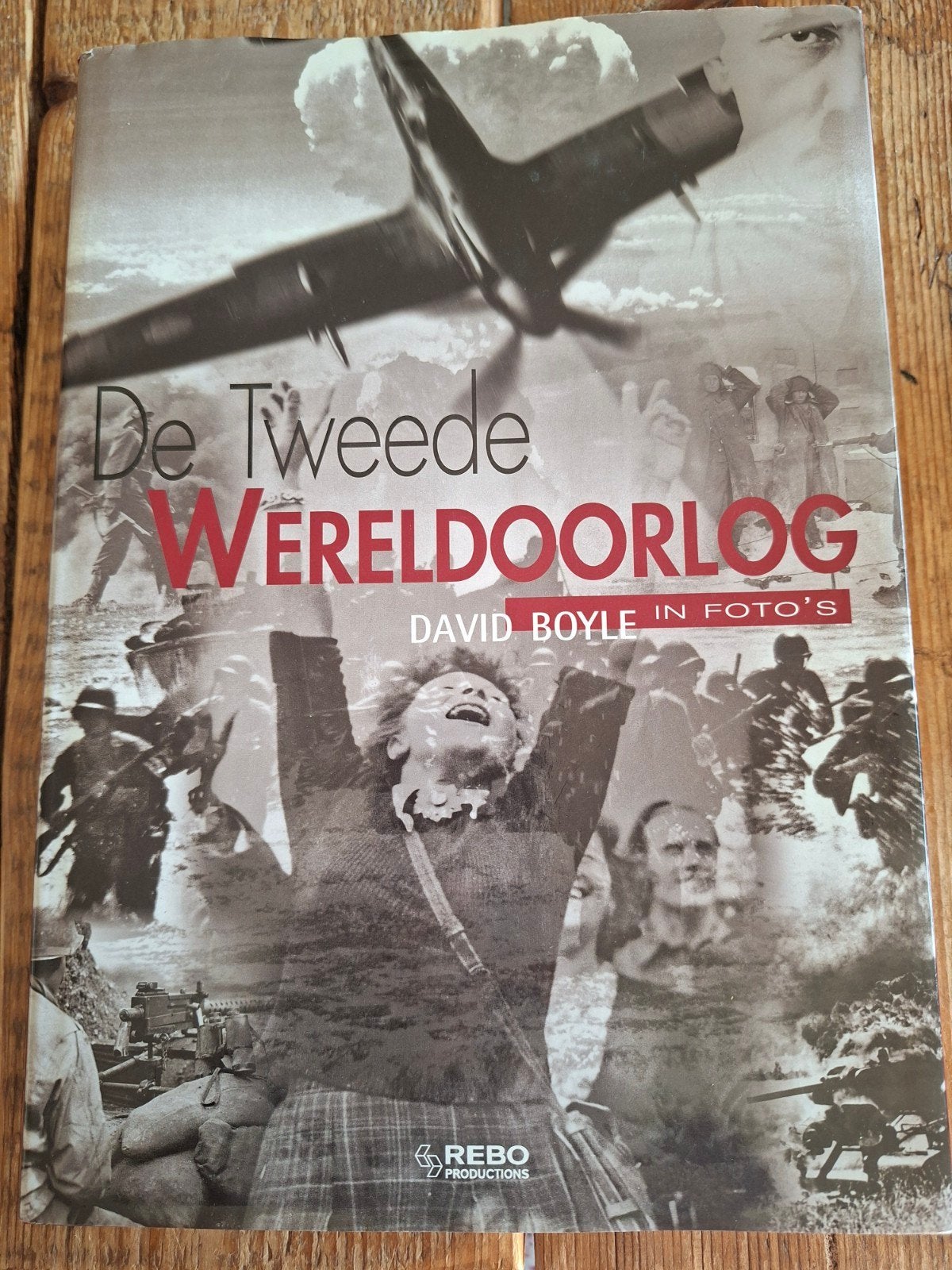 D. Boyle - De Tweede Wereldoorlog in foto's, Fotografen, Ophalen of Verzenden, Zo goed als nieuw, D. Boyle