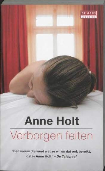 Anne Holt: Verborgen feiten. Hardcover, Ophalen of Verzenden, Zo goed als nieuw, Anne Holt, Scandinavië