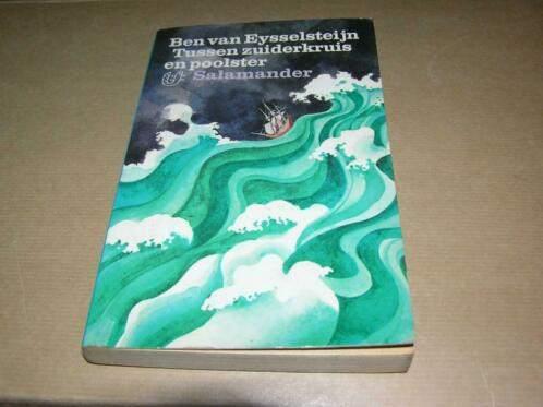 Tussen Zuiderkruis en Poolster - Ben vanEysselsteijn, Boeken, Gelezen, Ophalen of Verzenden, Nederland, Ben van Eysselsteijn