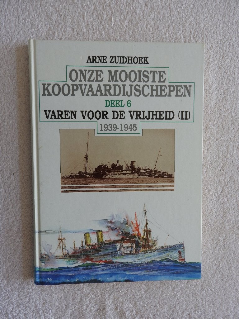 Onze mooiste Koopvaardijschepen Deel 6 - Varen voor vrijheid, Ophalen of Verzenden, Zo goed als nieuw, Boek of Tijdschrift