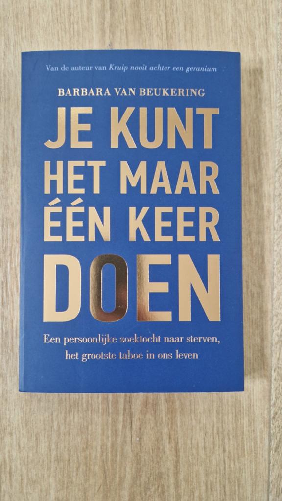 Barbara van Beukering - Je kunt het maar één keer doen, Ophalen of Verzenden, Zo goed als nieuw, Barbara van Beukering