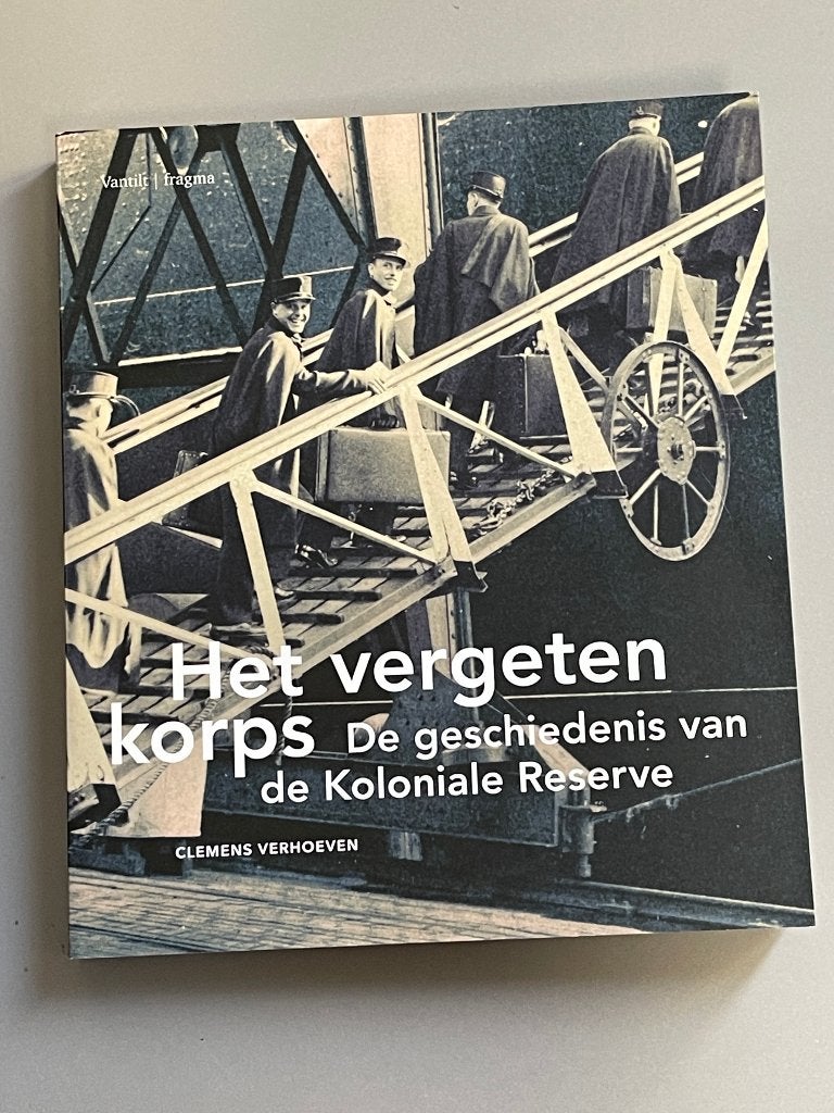Het vergeten korps - de geschiedenis v.d. koloniale reserve, Verzamelen, Militaria | Algemeen, Ophalen of Verzenden, Landmacht