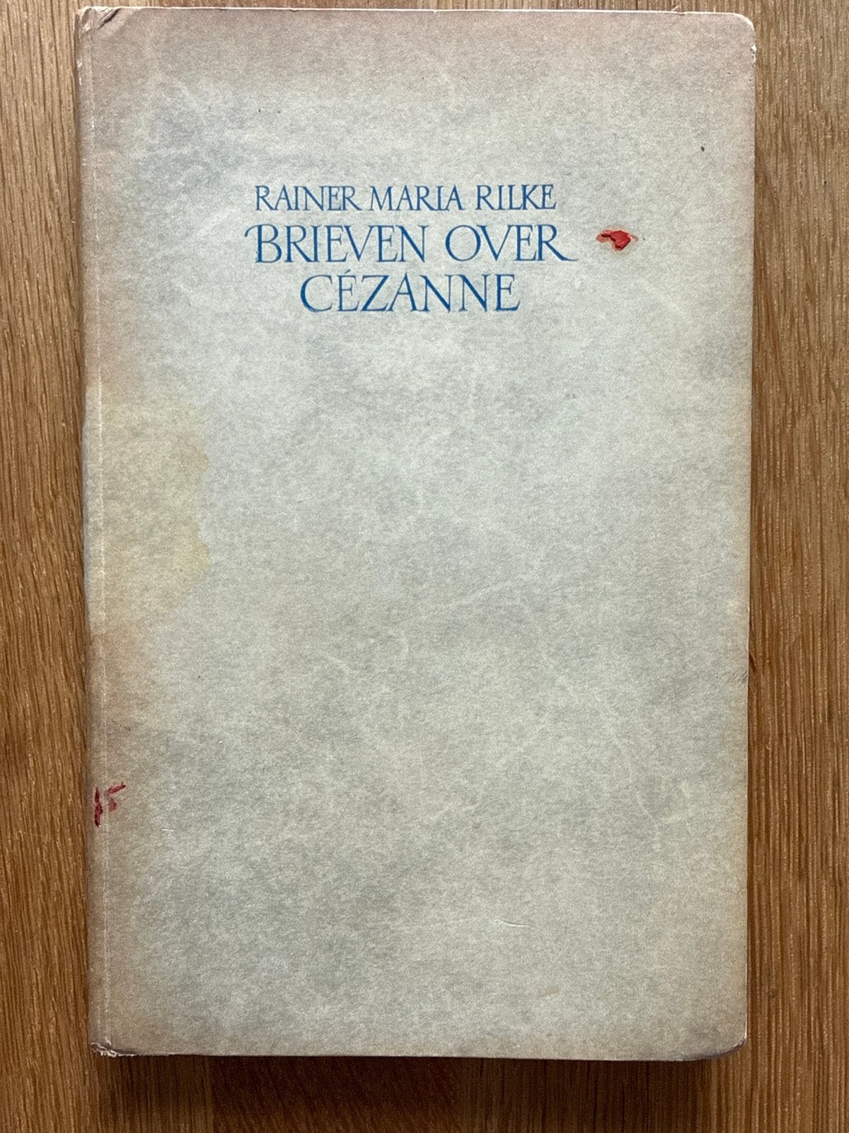 Brieven over Cézanne - Rainer Maria Rilke (1945), Boeken, Ophalen of Verzenden, Gelezen, Nederland