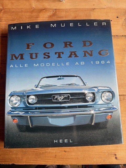 Boek , Ford Mustang , alle Modelle ab 1964 , Mike Mueller, Ophalen, Nieuw, Ford