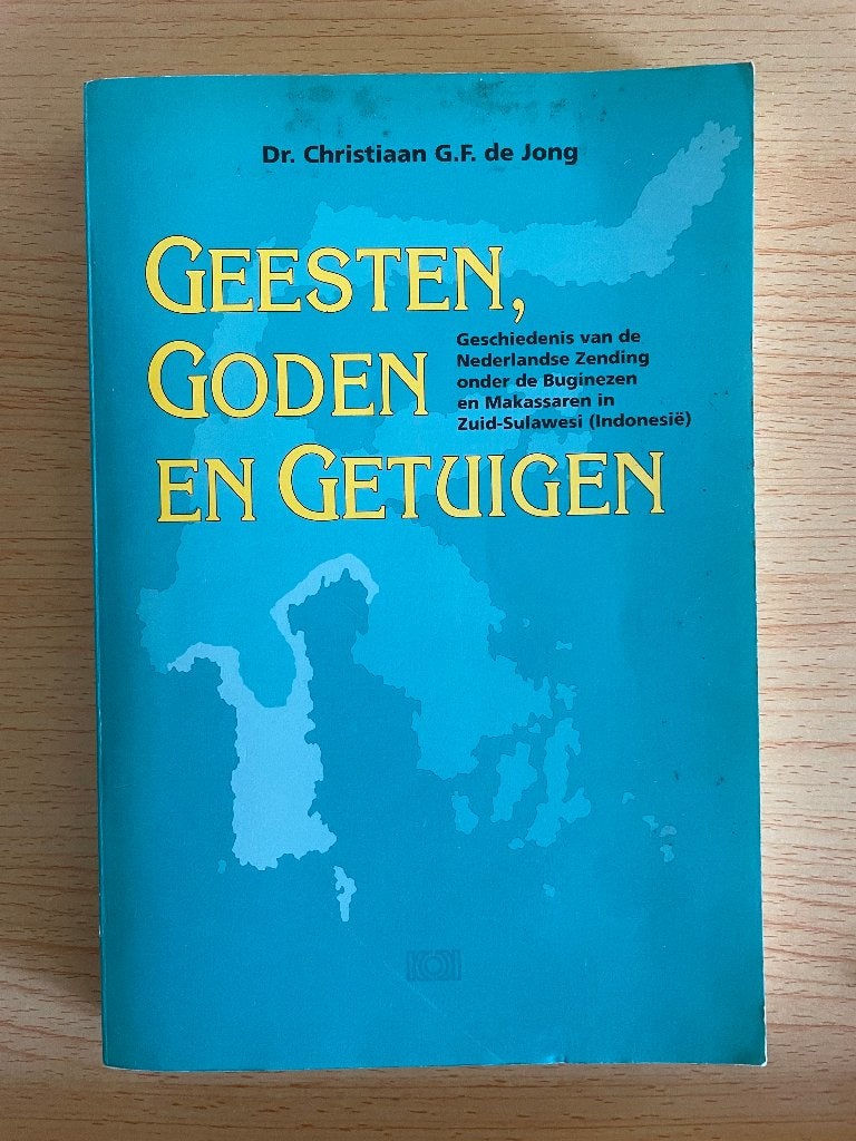 Geschiedenis van de Nederlandse Zending op Zuid-Celebes, Ophalen of Verzenden, Gelezen, Christiaan G.F. de Jong