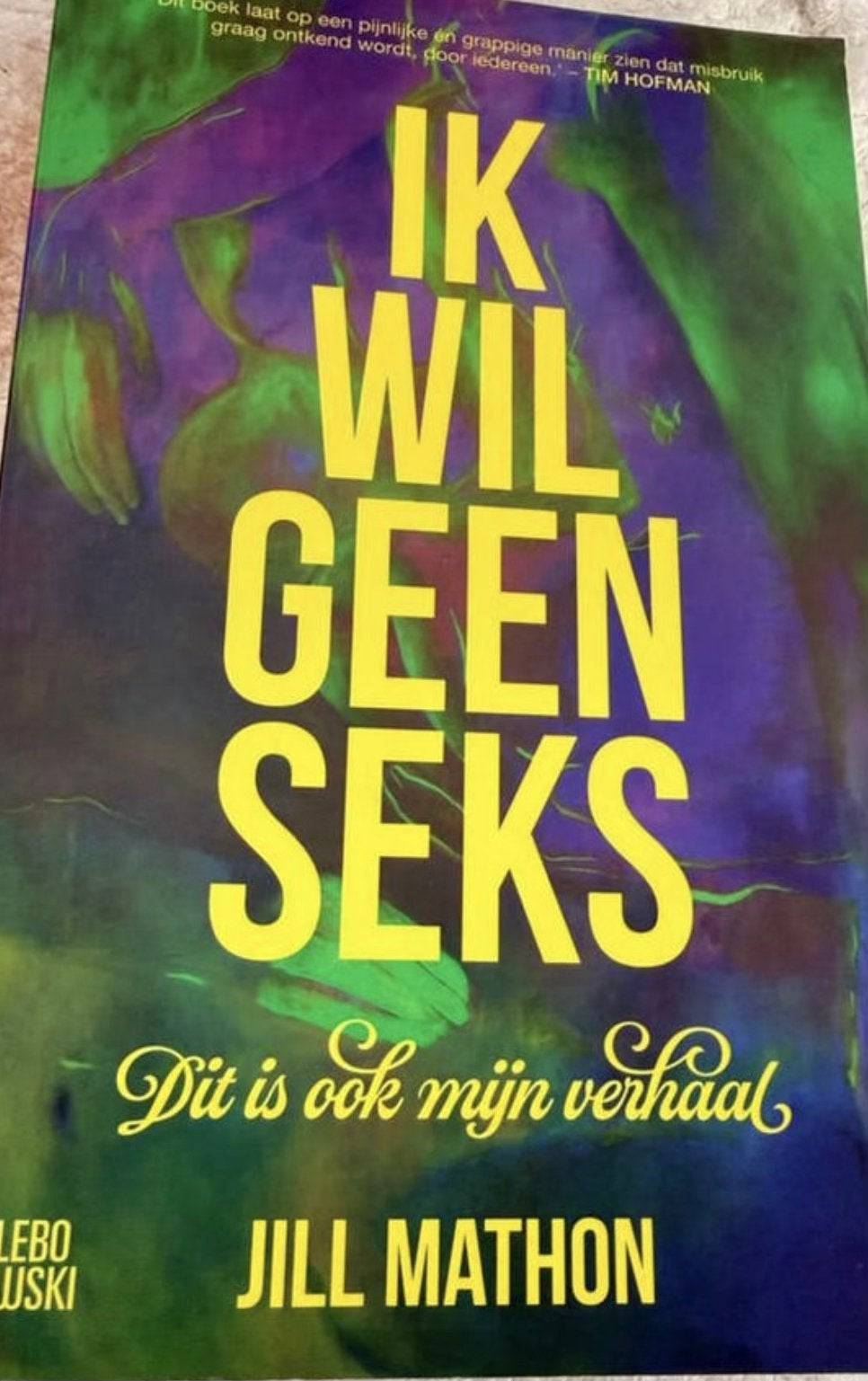 Ik Wil Geen Seks - Jill Mathon (Boek). Gloednieuw!, Ophalen of Verzenden, Nieuw, Overige