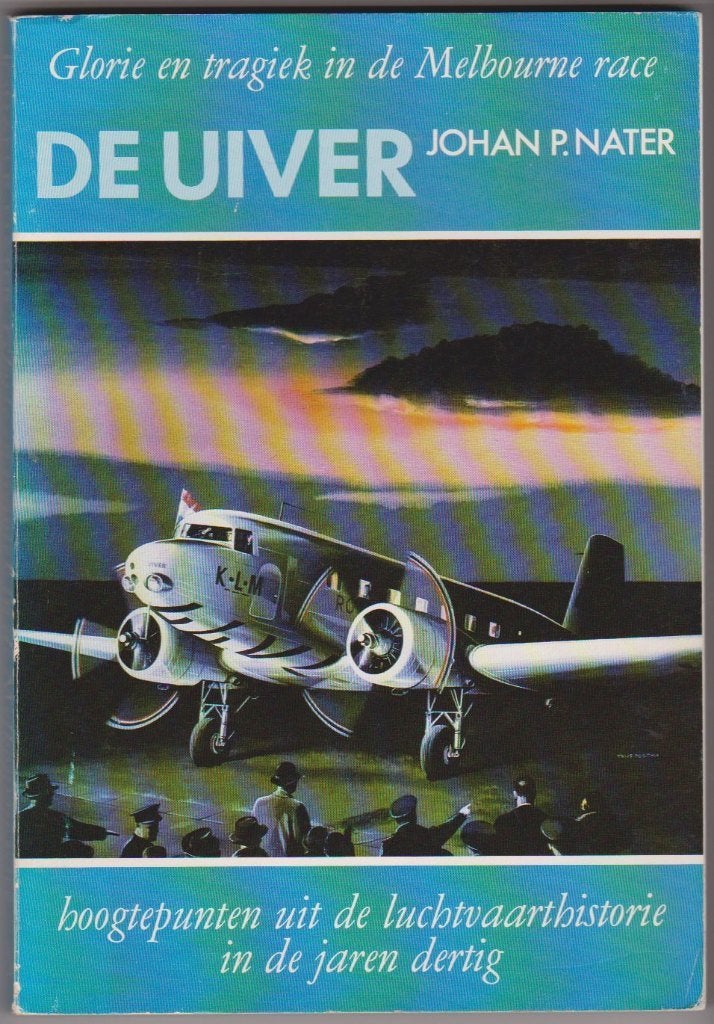 De Uiver - Glorie en tragiek in de Melbourne race, Verzamelen, Ophalen of Verzenden, Gebruikt, Boek of Tijdschrift