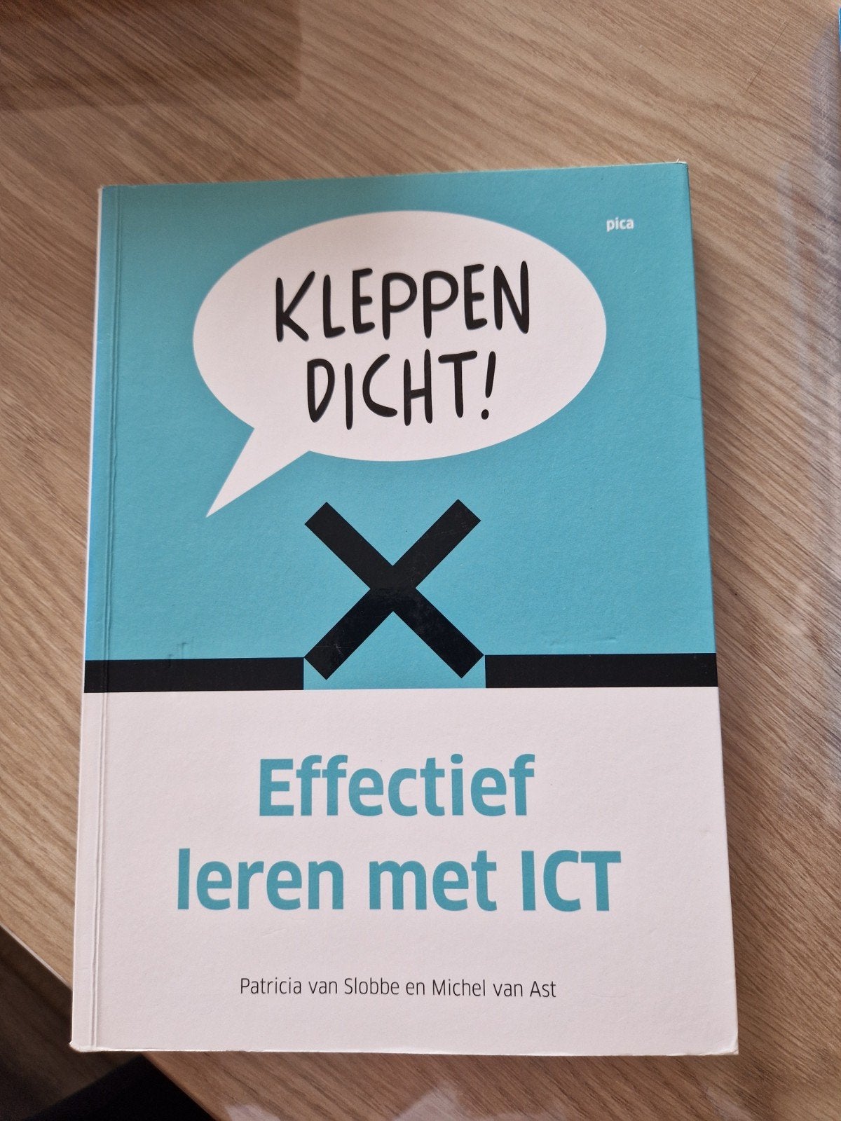 Kleppen Dicht! Effectief leren met ICT - Studieboek, Ophalen of Verzenden, Zo goed als nieuw, Overige niveaus, Patricia van Slobbe en Michel van Ast