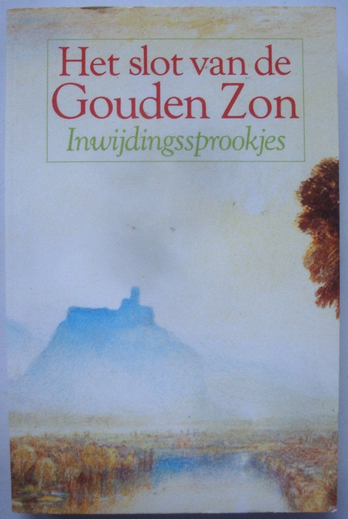 Karl Boegner (samenst.) Het slot van de gouden zon Inwijding, Karl Boegner (samenst.), Ophalen of Verzenden, Zo goed als nieuw