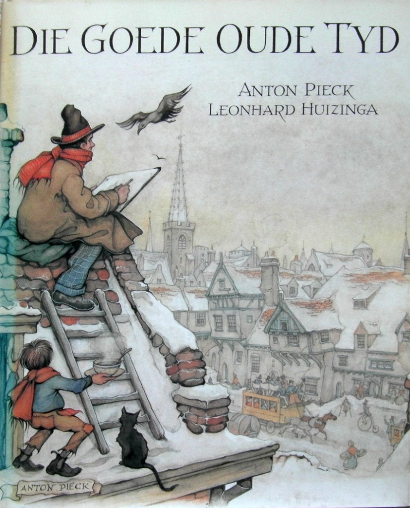 Anton Pieck - Die goede oude tyd, Ophalen of Verzenden, Zo goed als nieuw