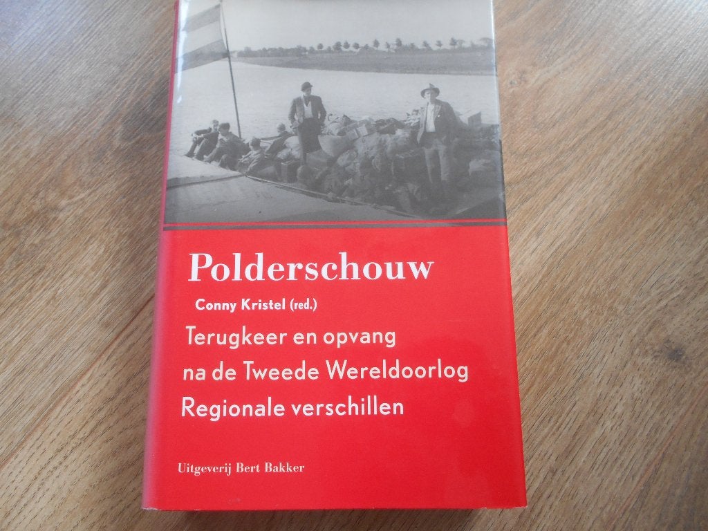 Conny Kristel Polderschouw Regionale verschillen, Boeken, Ophalen of Verzenden, Tweede Wereldoorlog, Zo goed als nieuw, Overige onderwerpen
