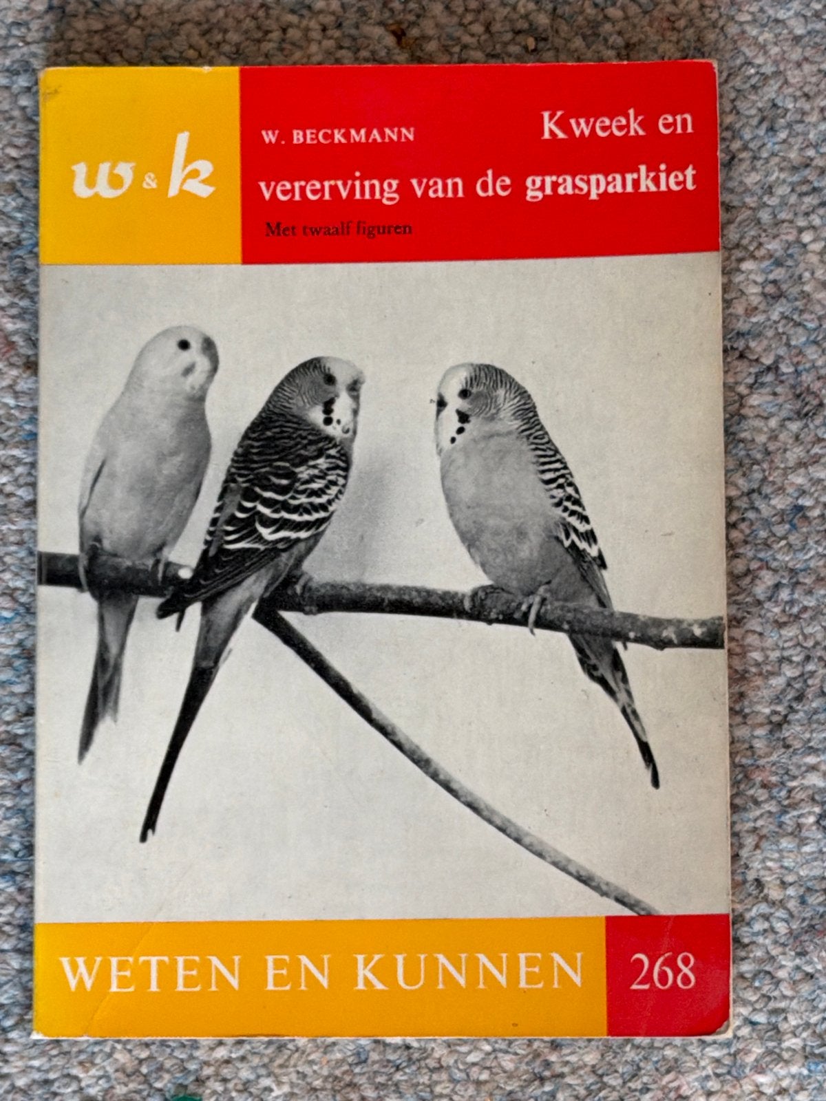 Kweek en vererving van de grasparkiet - W. Beckmann, Ophalen of Verzenden, Gelezen, Overige onderwerpen