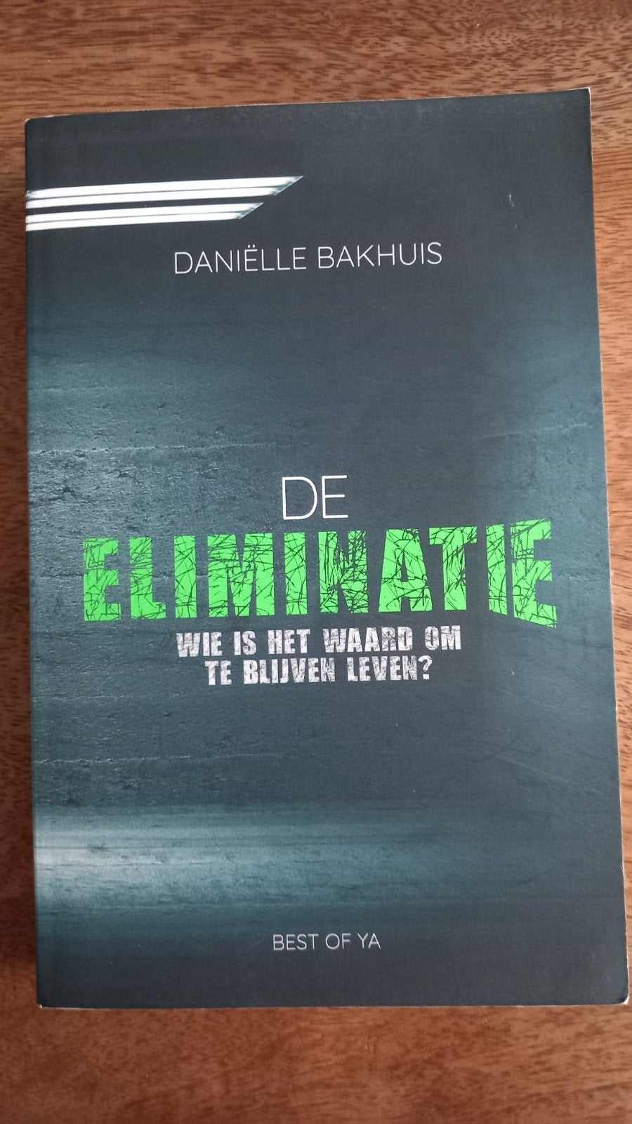 Daniëlle Bakhuis - De eliminatie, Ophalen of Verzenden, Zo goed als nieuw, Daniëlle Bakhuis