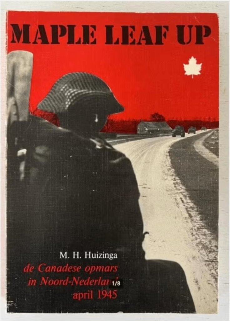 Maple leaf up - M.H. Huizinga, Boeken, Oorlog en Militair, Zo goed als nieuw, Tweede Wereldoorlog, Ophalen of Verzenden