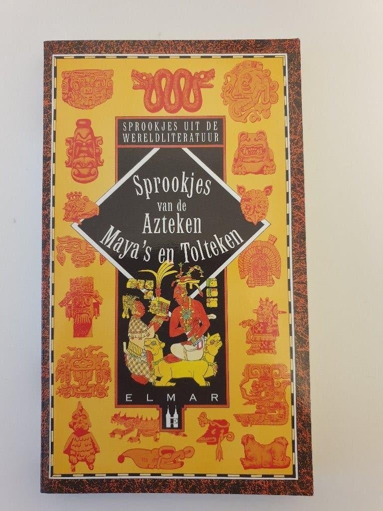 Sprookjes van de Maya's, Azteken en Tolteken, Boeken, Ophalen of Verzenden, Zo goed als nieuw