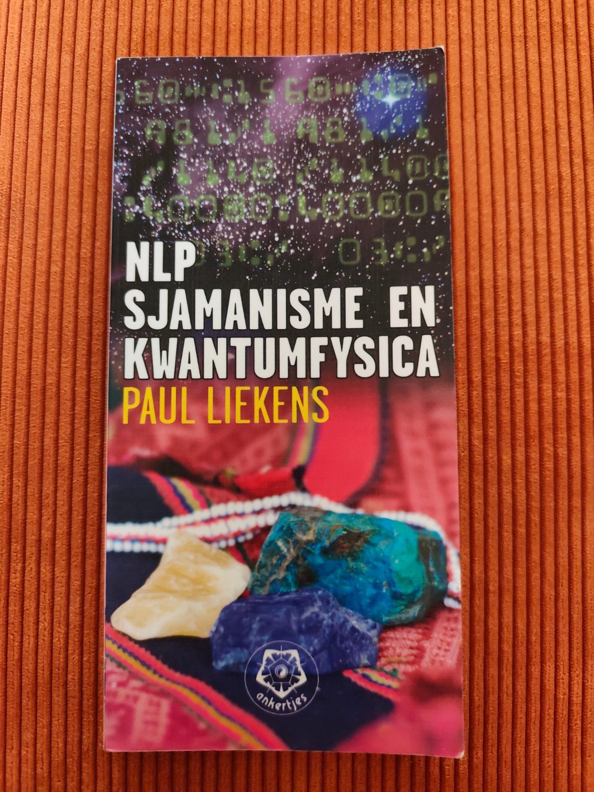 NLP, Sjamanisme en Kwantumfysica - Paul Liekens, Achtergrond en Informatie, Spiritualiteit algemeen, Ophalen of Verzenden, Zo goed als nieuw