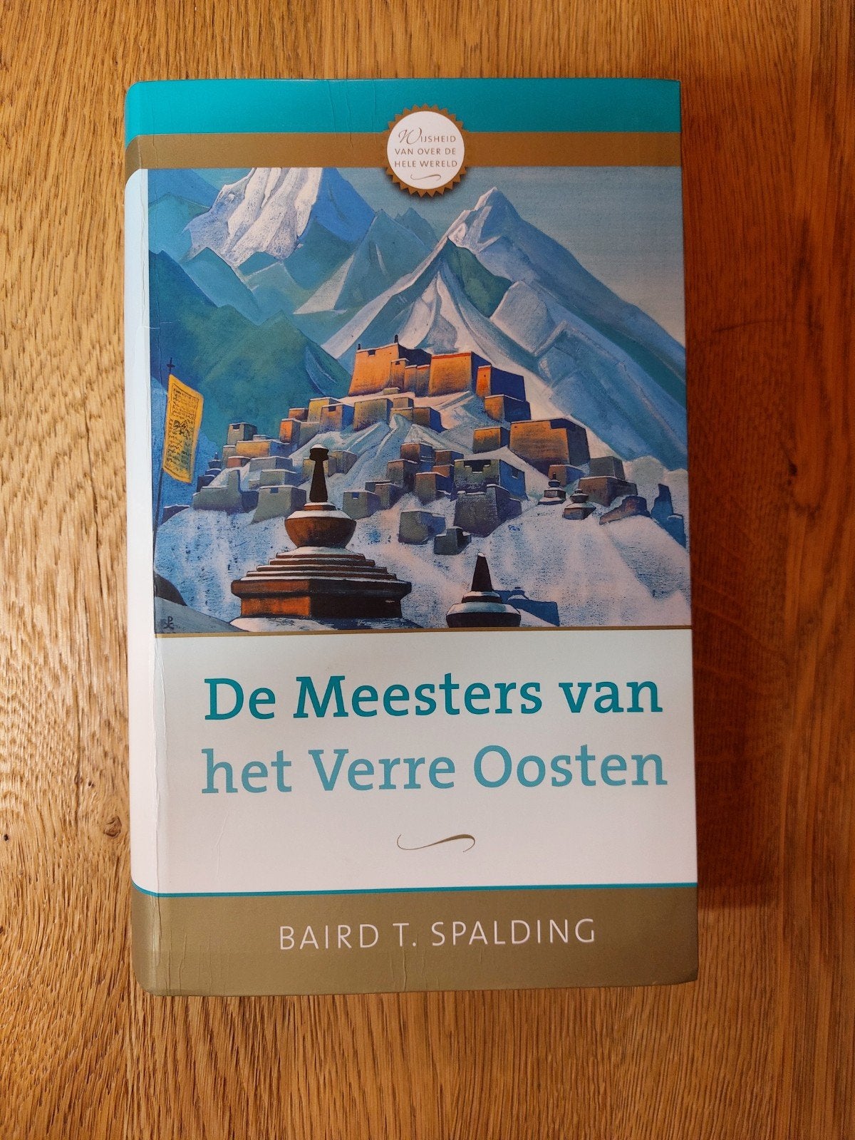 De Meesters van het Verre Oosten - Baird T. Spalding, Boeken, Ophalen of Verzenden, Gelezen, Spiritualiteit algemeen, Overige typen