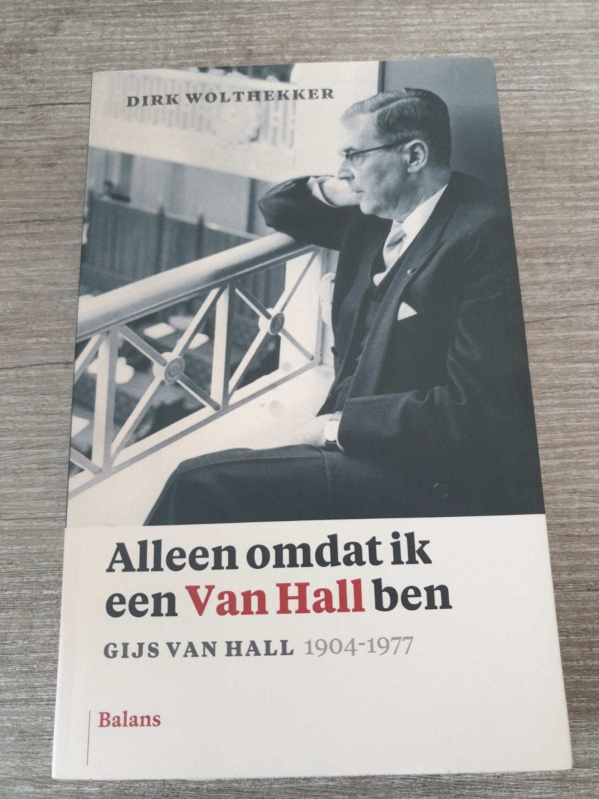 Alleen omdat ik een Van Hall ben - Gijs van Hall 1904-1977, Ophalen of Verzenden, Gelezen, Dirk Wolthekker
