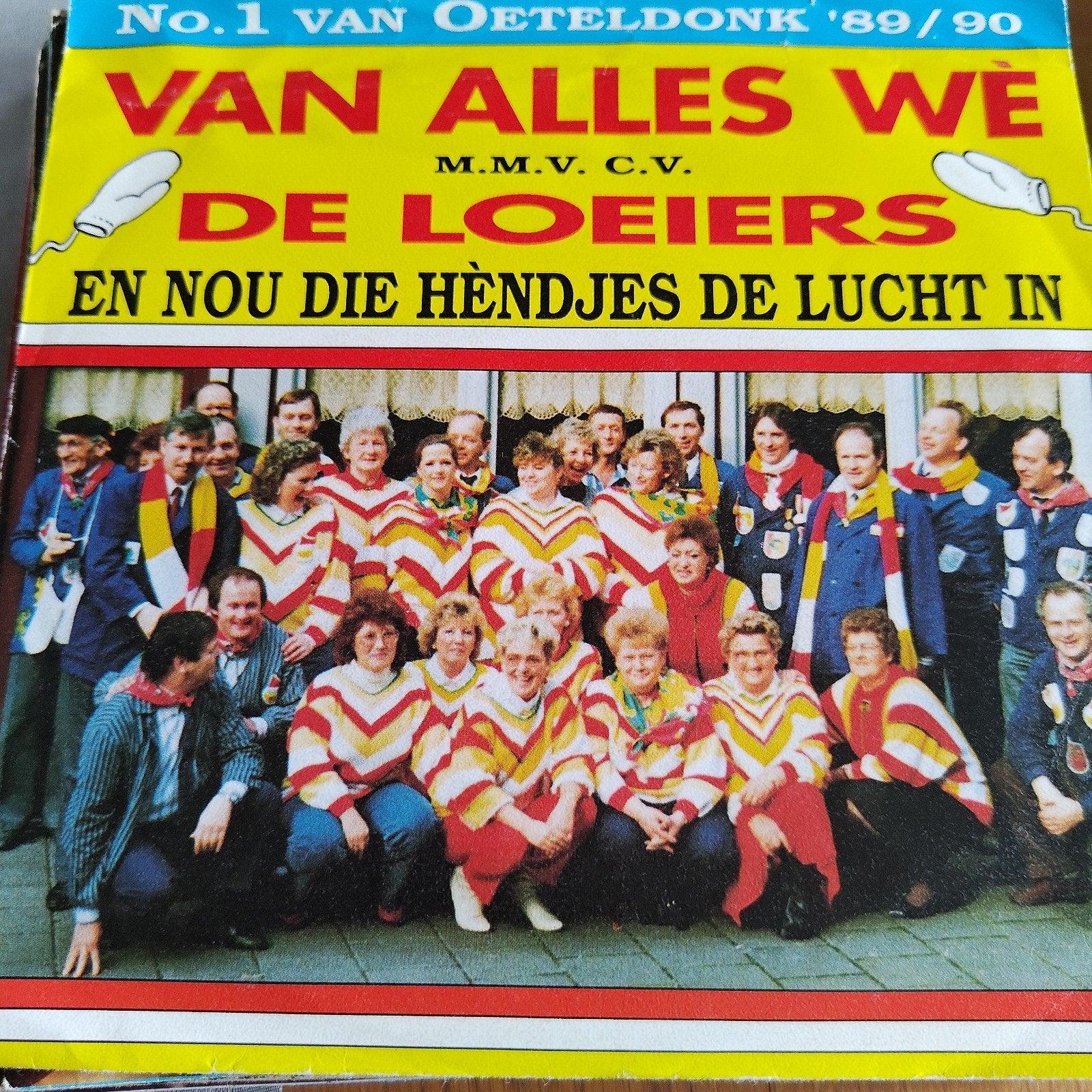 De Loeiers - Van Alles Wè (No.1 van Oeteldonk '89/'90), Ophalen of Verzenden, Gebruikt, 7 inch