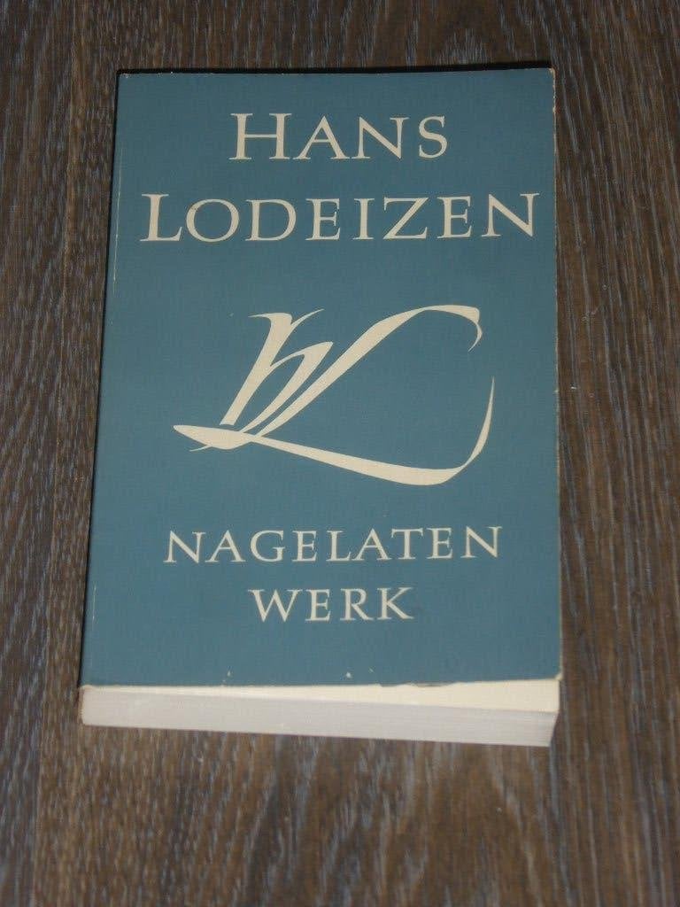 HANS LODEIZEN - NAGELATEN WERK, Ophalen of Verzenden, Zo goed als nieuw, HANS LODEIZEN, Eén auteur