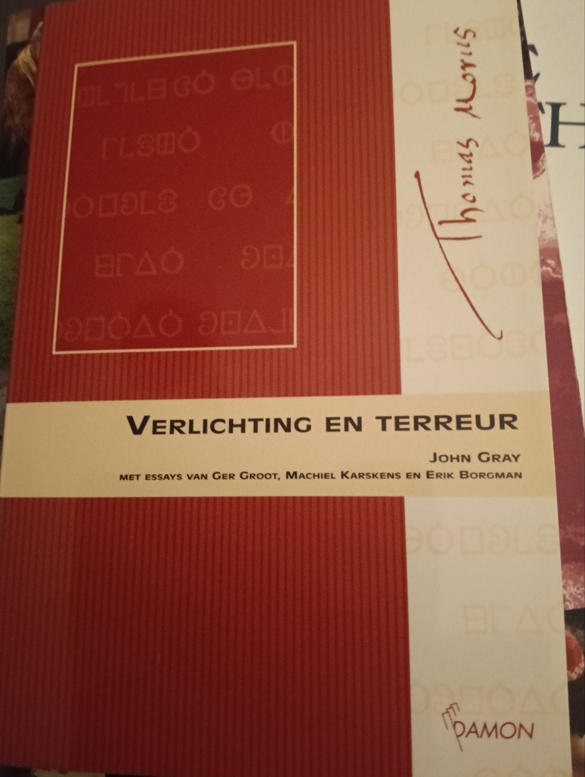 Verlichting en Terreur - John Gray (2006), Ophalen of Verzenden, Zo goed als nieuw, John Gray, Nederland