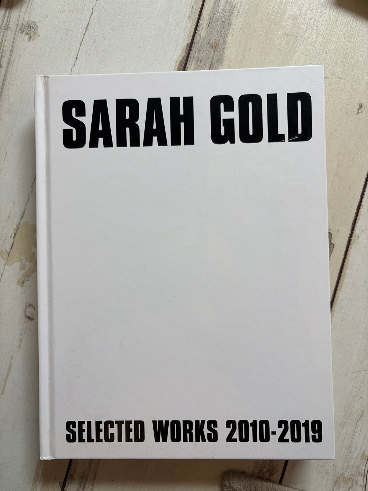 Sarah Gold: Selected Works 2010-2019 - Kunstboek, Boeken, Ophalen of Verzenden, Nieuw, Nederland