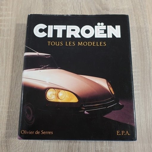 Citroën Tous les modèles Le Grand livre Olivier de Serres, Ophalen of Verzenden, Gelezen, Citroën