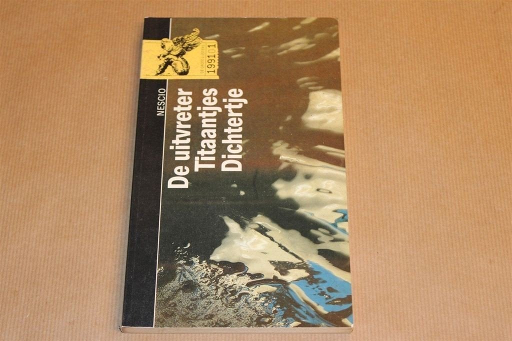 De Uitvreter; Titaantjes; Dichtertje — Nescio [1991], Boeken, Ophalen of Verzenden, Gelezen