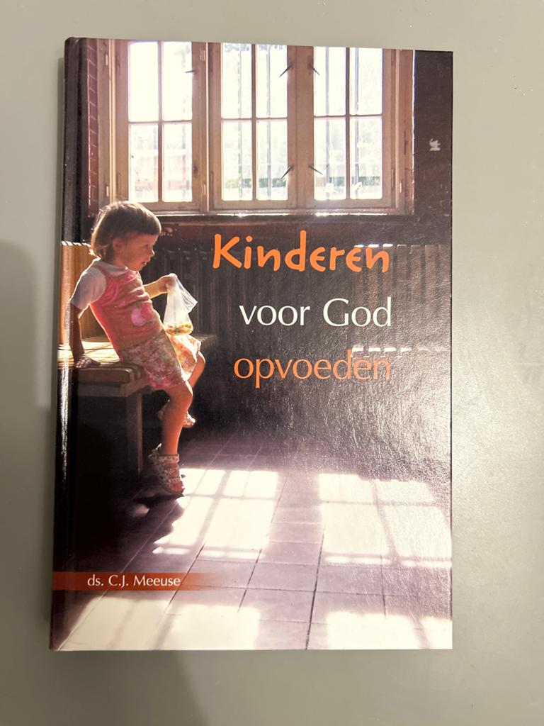 Kinderen voor God opvoeden - ds. C.J. Meeuse, Ophalen of Verzenden, Zo goed als nieuw, Christendom | Protestants