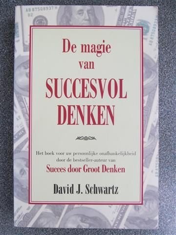 De magie van succesvol denken van David J. Schwartz, Ophalen of Verzenden, Gelezen, David J. Schwartz