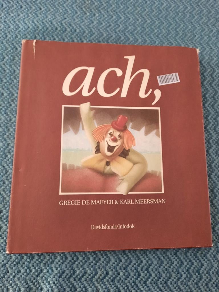 Ach, - Gregie De Maeyer & Karl Meersman - Hardcover, Ophalen of Verzenden, Zo goed als nieuw, Gregie De Maeyer & Karl Meersman