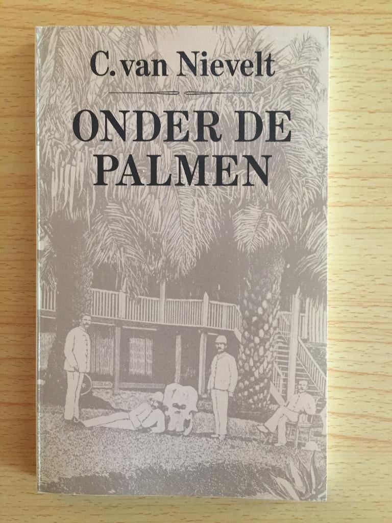 Uitstekende satire op de koloniale samenleving van 1885, Ophalen of Verzenden, Zo goed als nieuw, C. van Nievelt
