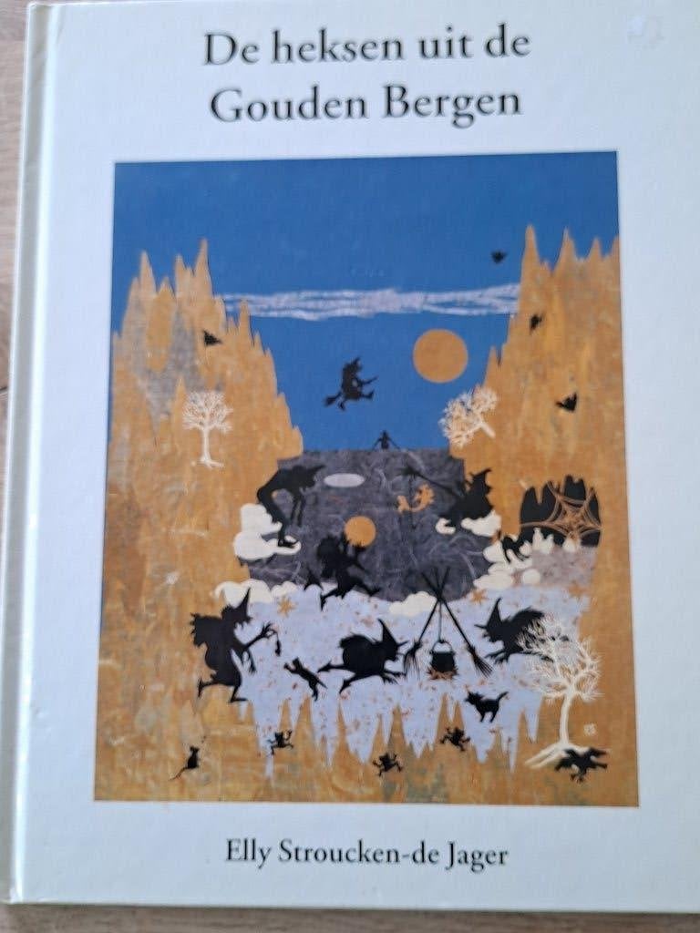 DE HEKSEN UIT GOUDEN BERGEN. ELLY STROUCKEN, Gelezen, Fictie algemeen, Elly Stroucken, Ophalen of Verzenden