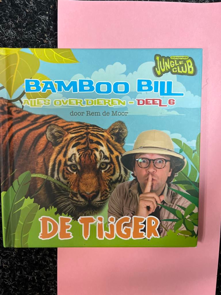 Bamboo Bill: Alles over Dieren - De Tijger (Deel 6), Boeken, Ophalen of Verzenden, Zo goed als nieuw, Overige diersoorten