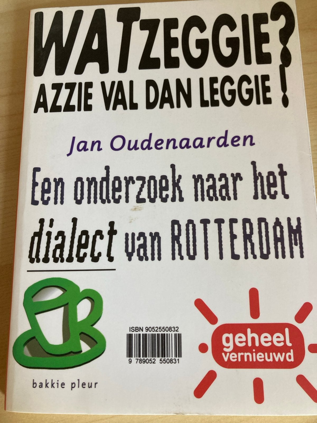 Wat Zeggie? Azzie Val Dan Leggie! - Rotterdams dialect, Ophalen of Verzenden, Zo goed als nieuw, Nederland