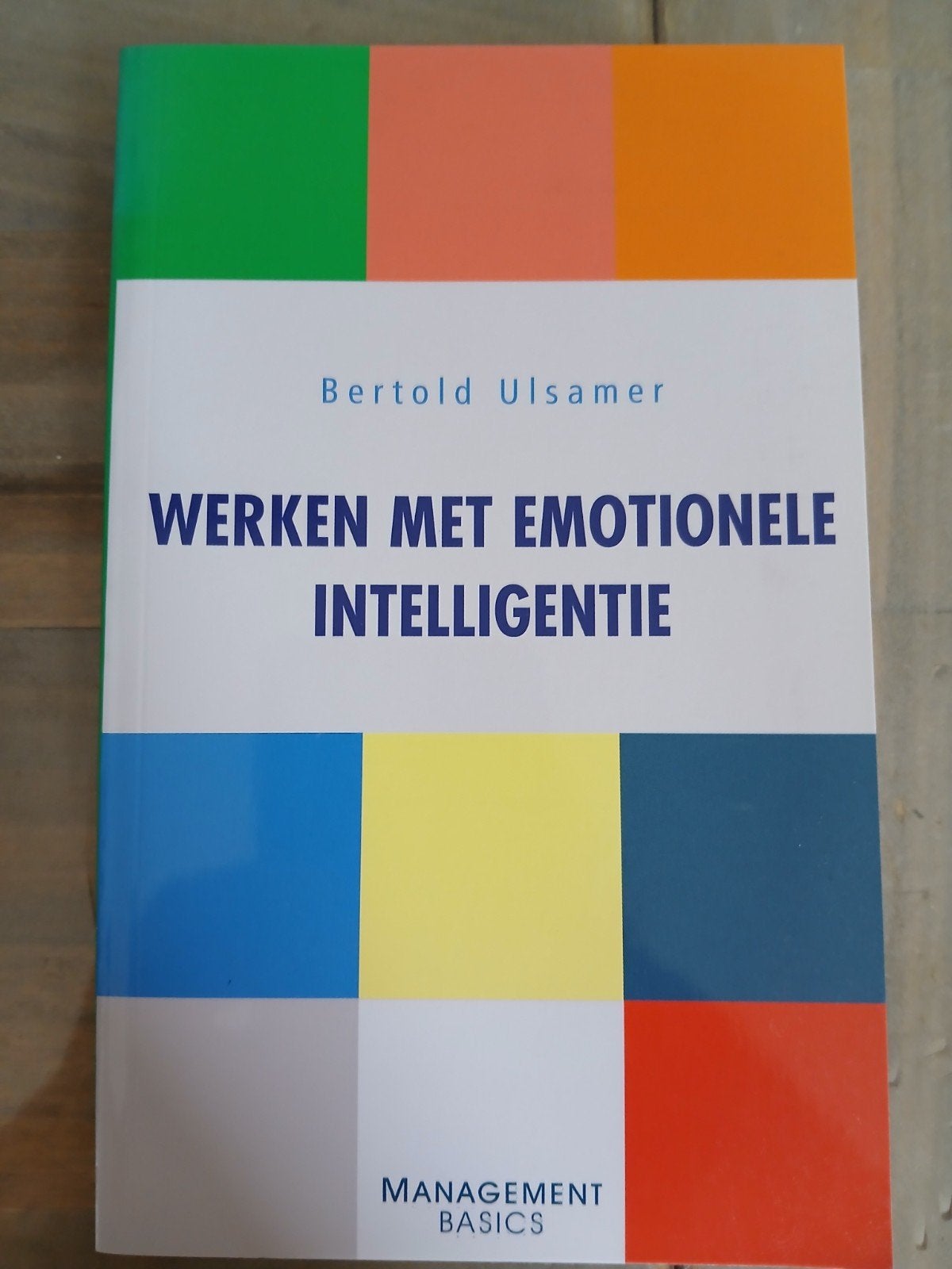 Werken met Emotionele Intelligentie - Bertold Ulsamer, Boeken, Ophalen of Verzenden, Zo goed als nieuw, Management, Bertold Ulsamer